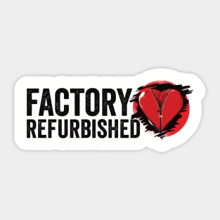 Heart Attack Survivor Funny Heart Surgery Quotes Sticker